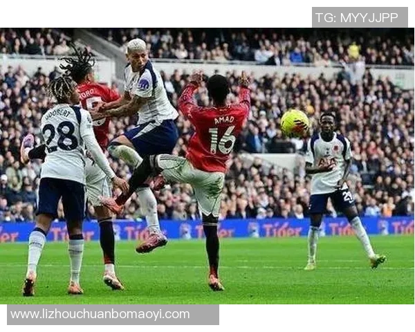 热刺与曼联激战成平局双方表现各有千秋引发热议