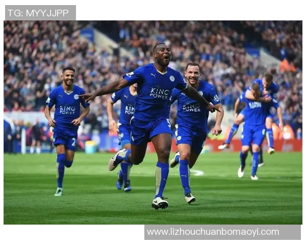 莱斯特城与曼联精彩对决集锦回顾精彩瞬间与关键时刻分析 莱斯特城与曼联精彩对决集锦回顾精彩瞬间与关键时刻分析